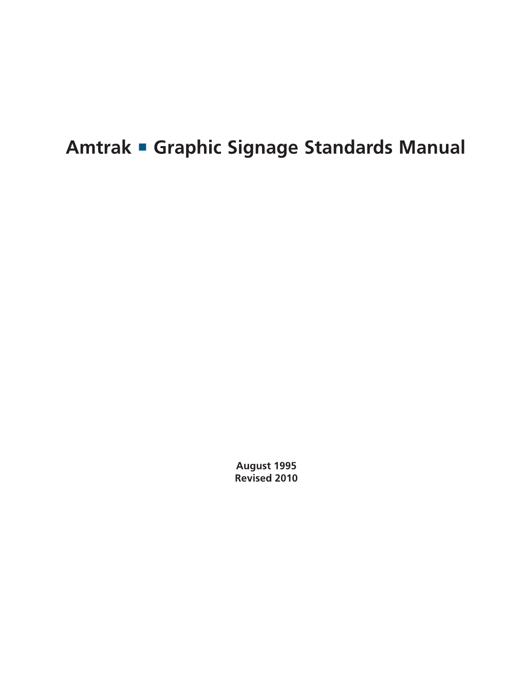 Amtrak Graphic Signage Standards Manual, 2010