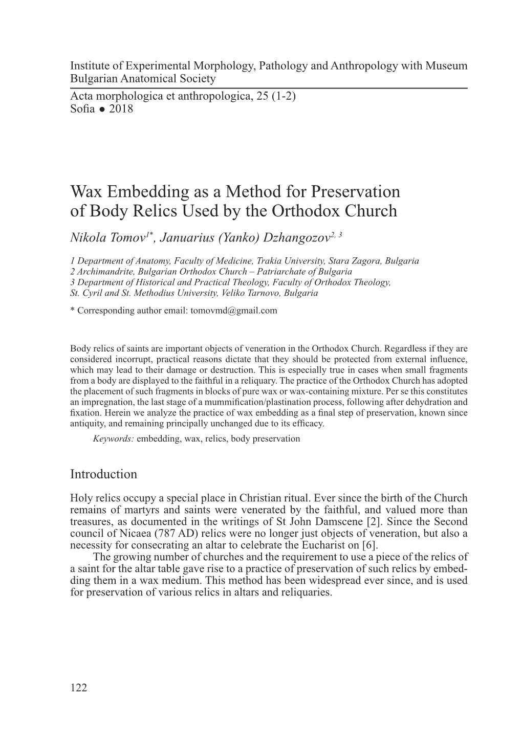 Wax Embedding As a Method for Preservation of Body Relics Used by the Orthodox Church Nikola Tomov1*, Januarius (Yanko) Dzhangozov2, 3
