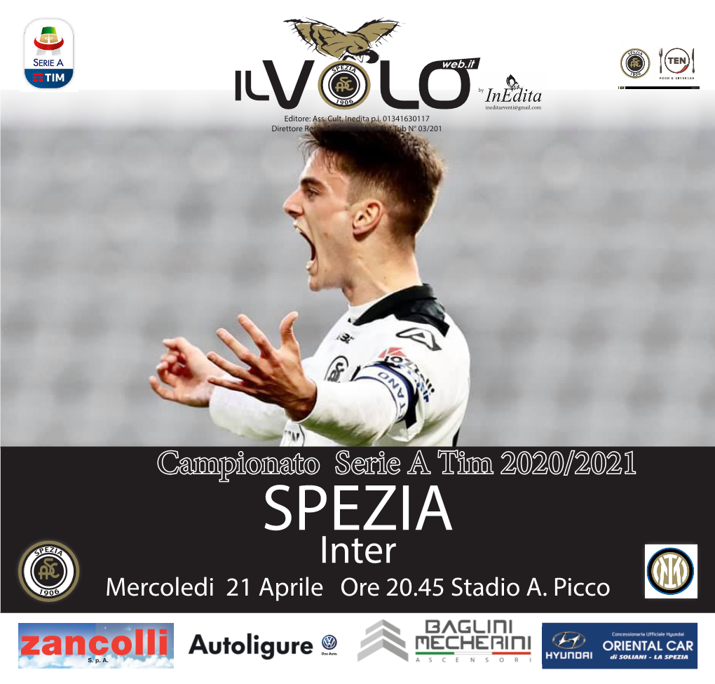 Il Volo, Spezia-Inter