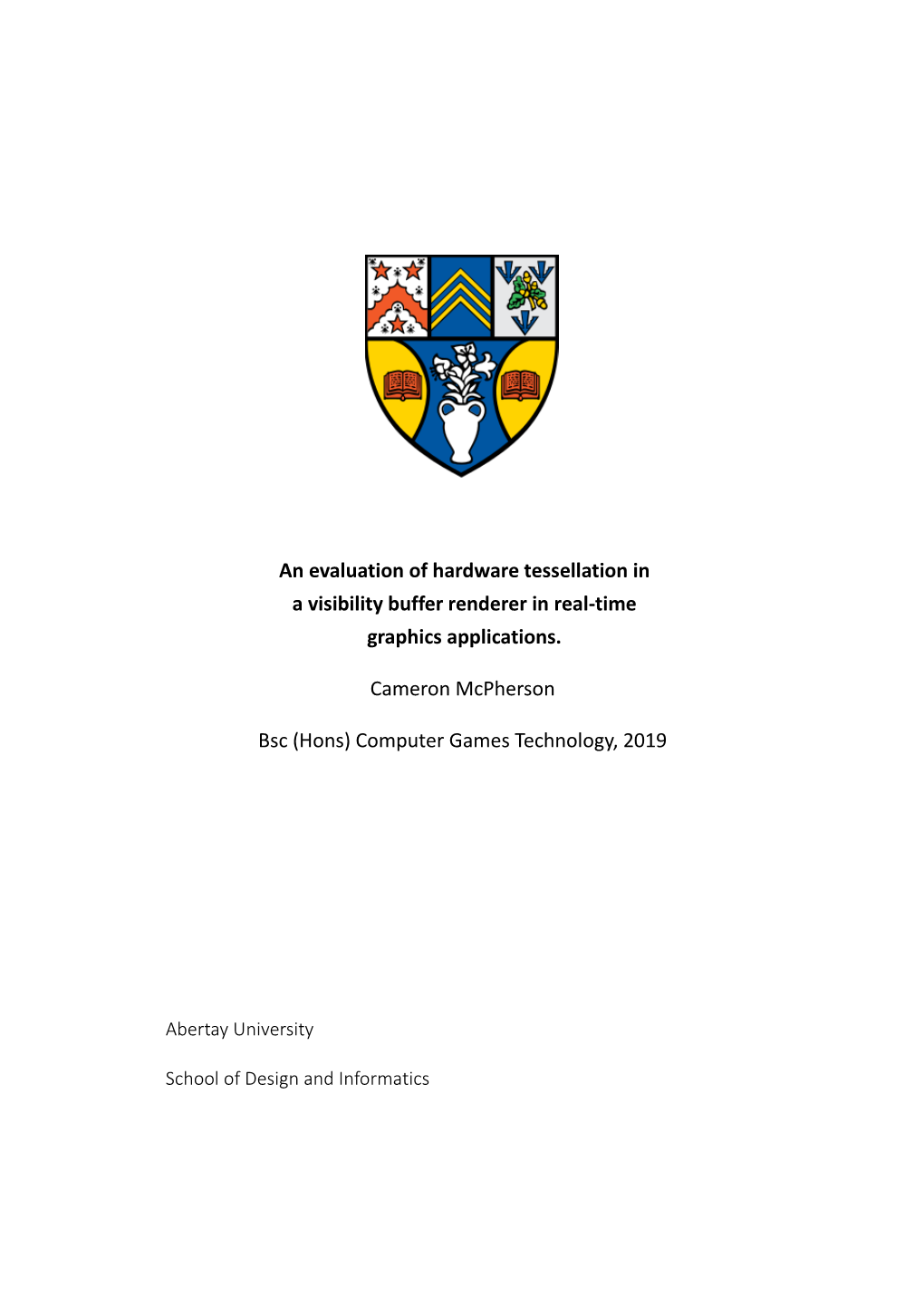 An Evaluation of Hardware Tessellation in a Visibility Buffer Renderer in Real-Time Graphics Applications