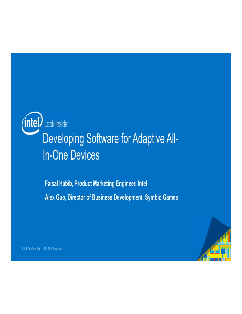 Developing Software for Adaptive All- In-One Devices