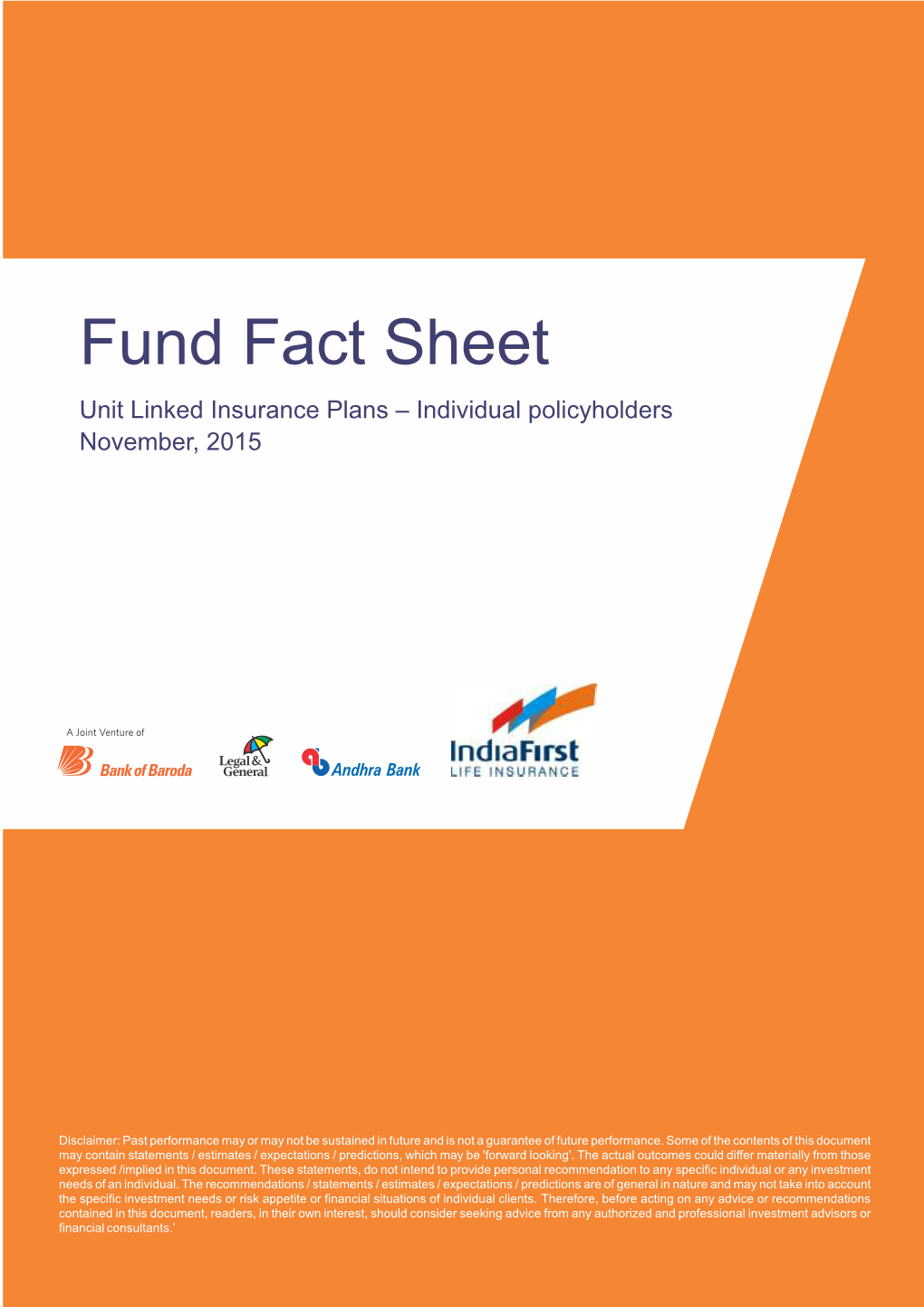 Fund Fact Sheet Unit Linked Insurance Plans – Individual Policyholders November, 2015
