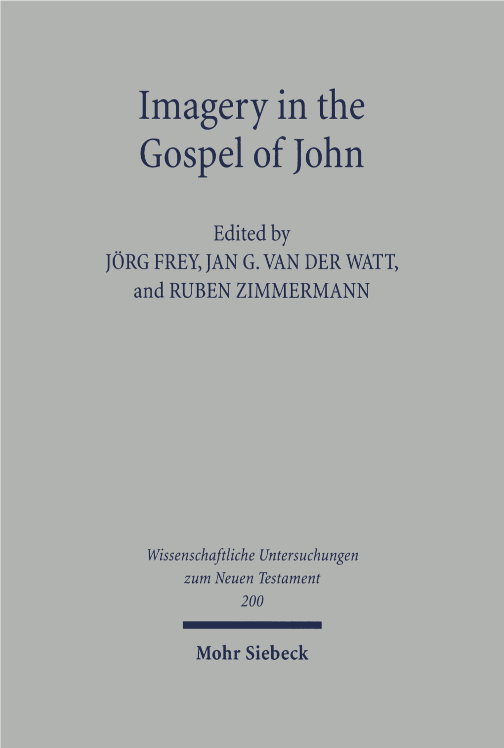 Imagery in the Gospel of John. Terms, Forms, Themes, and Theology Of