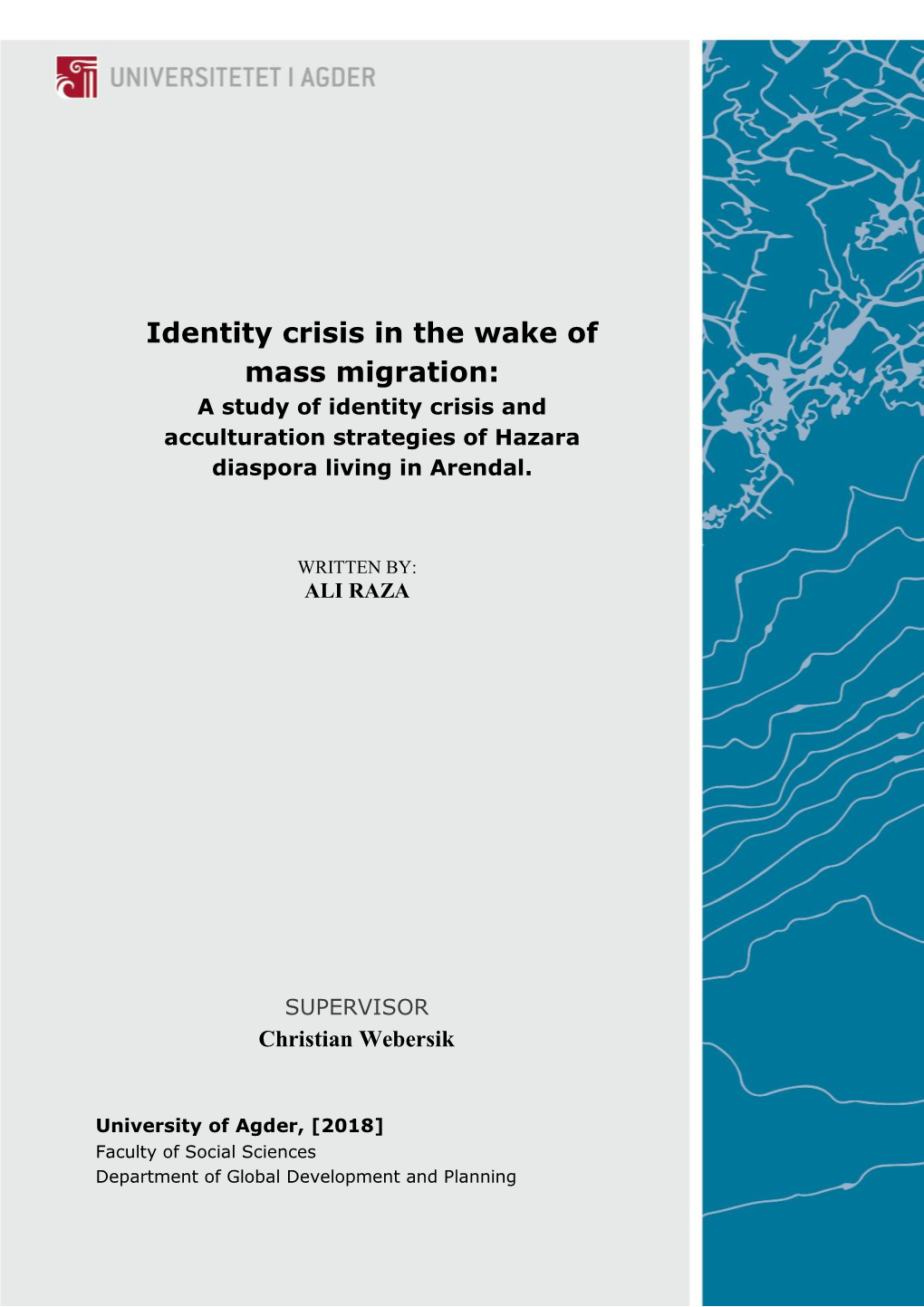 Identity Crisis in the Wake of Mass Migration: a Study of Identity Crisis and Acculturation Strategies of Hazara Diaspora Living in Arendal