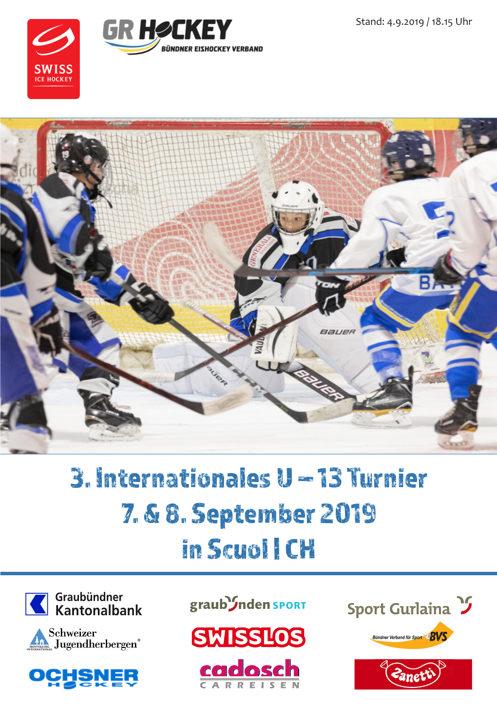 13 Turnier 7. & 8. September 2019 in Scuol