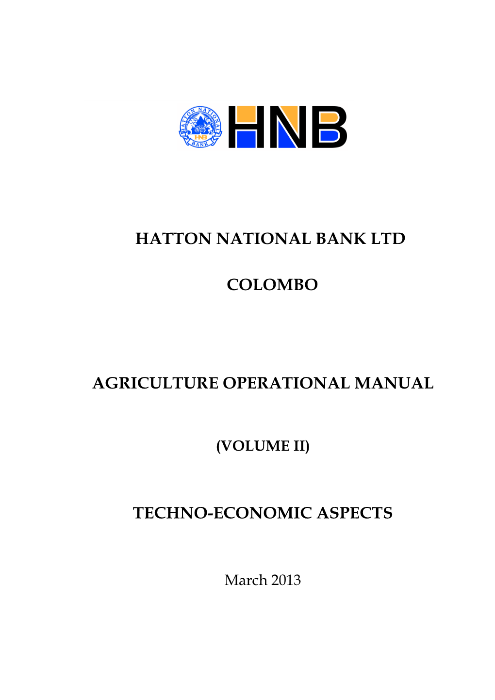 Hatton National Bank Ltd Colombo Agriculture Operational Manual Techno-Economic Aspects