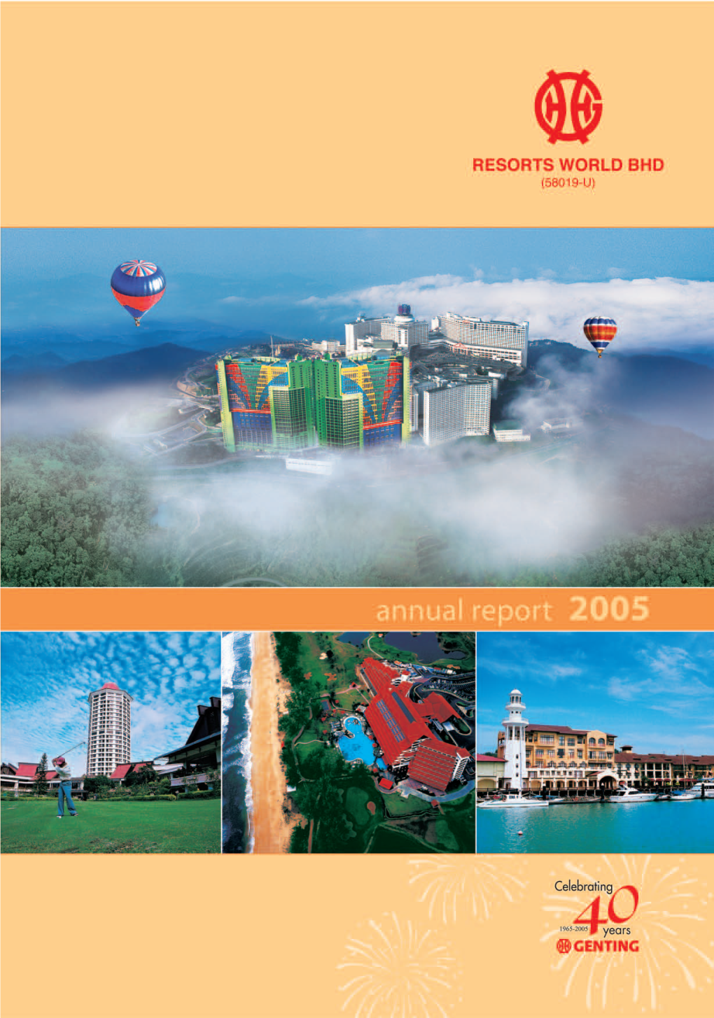 Annual Report 2005 RESORTS WORLD BHD Annual Report 2005 