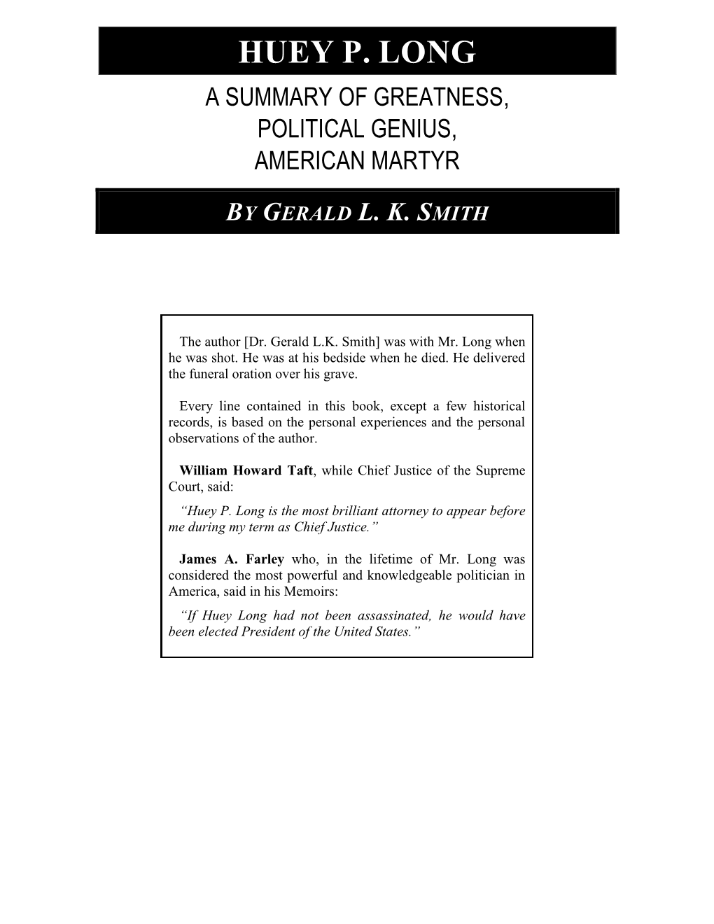 Huey P. Long a Summary of Greatness, Political Genius, American Martyr