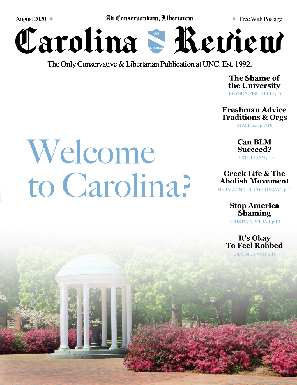 The Only Conservative & Libertarian Publication at UNC. Est. 1992