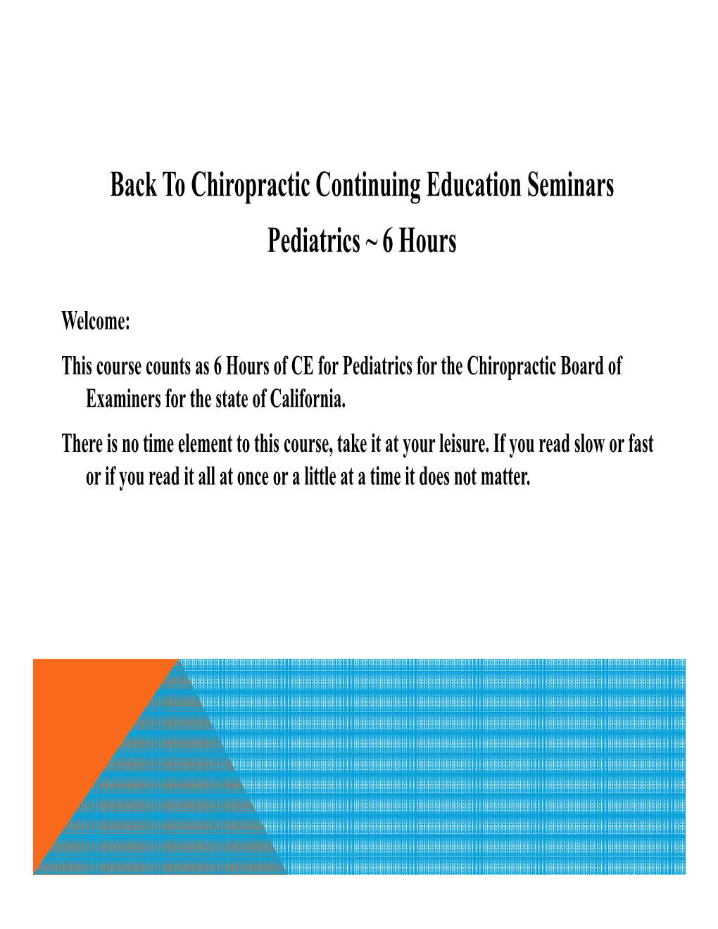 Chiropractic Continuing Education Seminars Pediatrics ~ 6 Hours