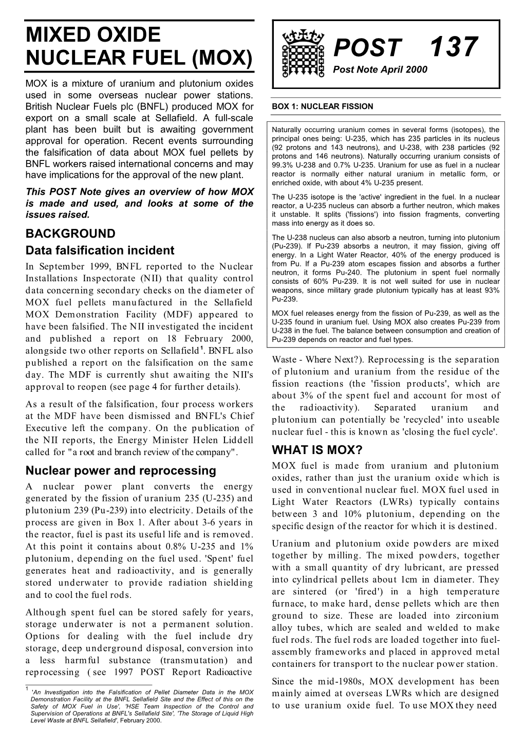 MIXED OXIDE NUCLEAR FUEL (MOX) POST 137 Post Note April 2000 MOX Is a Mixture of Uranium and Plutonium Oxides Used in Some Overseas Nuclear Power Stations