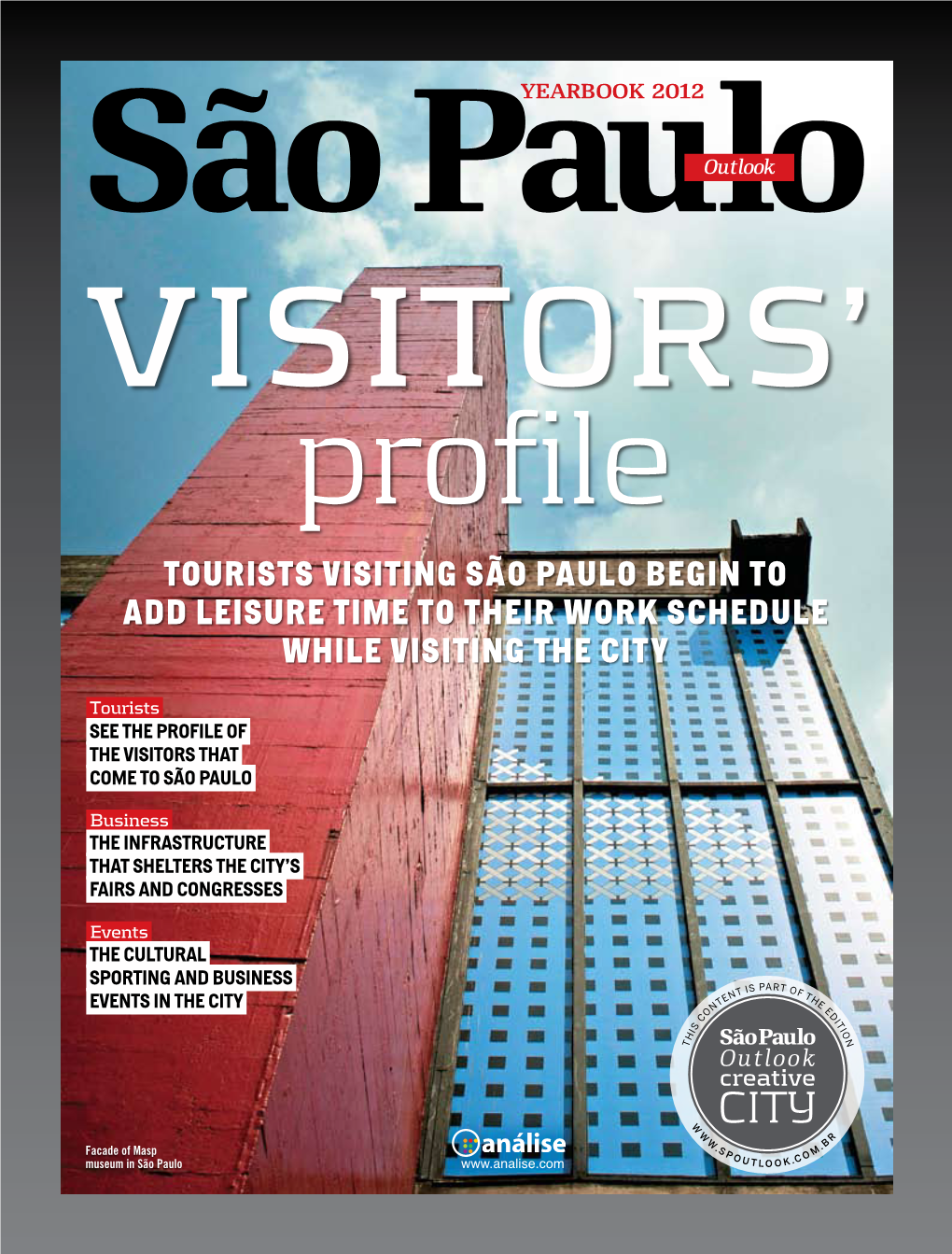 Tourists Visiting São Paulo Begin to Add Leisure Time to Their Work Schedule While Visiting the City