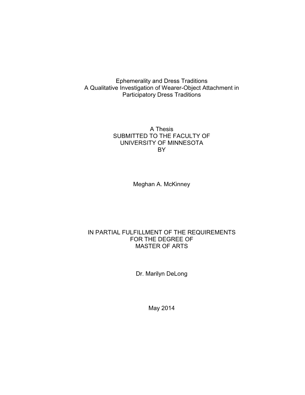 Ephemerality and Dress Traditions a Qualitative Investigation of Wearer-Object Attachment in Participatory Dress Traditions