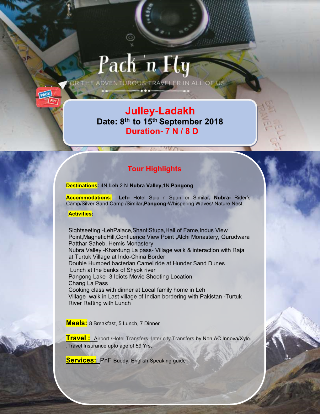 Julley-Ladakh Date: 8Th to 15Th September 2018 Duration- 7 N / 8 D