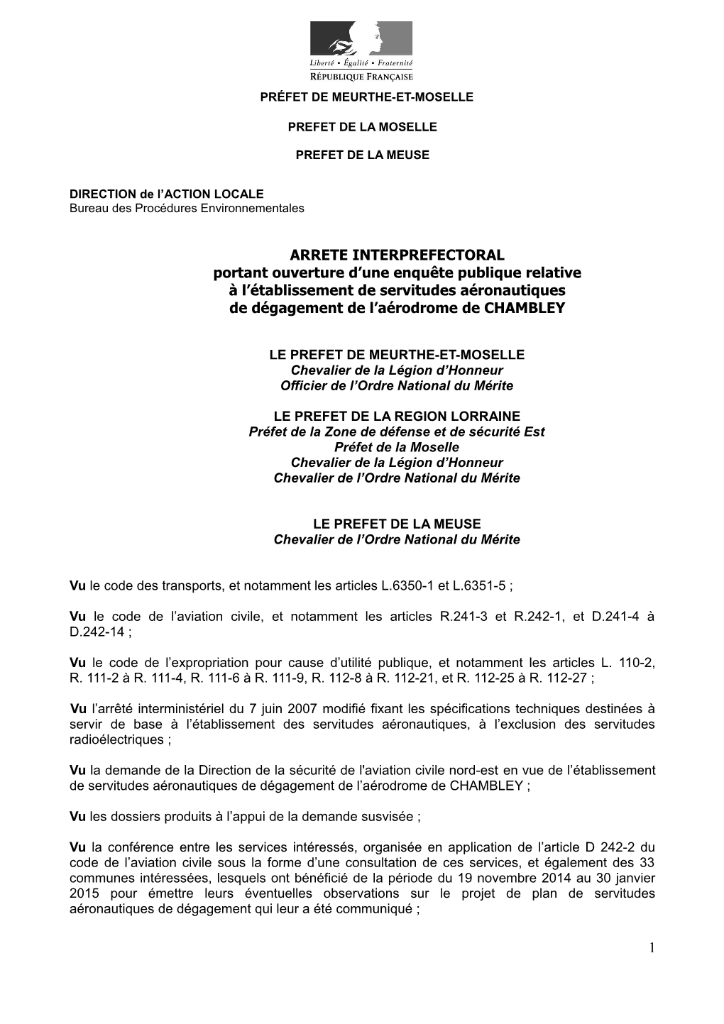 ARRETE INTERPREFECTORAL Portant Ouverture D'une Enquête Publique Relative À L'établissement De Servitudes Aéronautiques