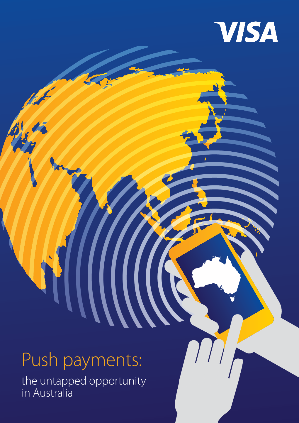 Push Payments: the Untapped Opportunity in Australia Contents
