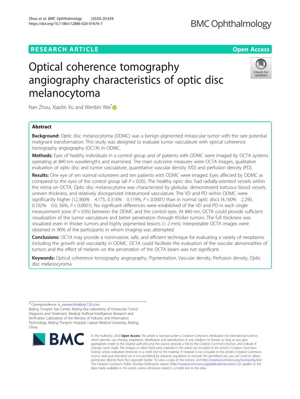 Optical Coherence Tomography Angiography Characteristics of Optic Disc Melanocytoma Nan Zhou, Xiaolin Xu and Wenbin Wei*