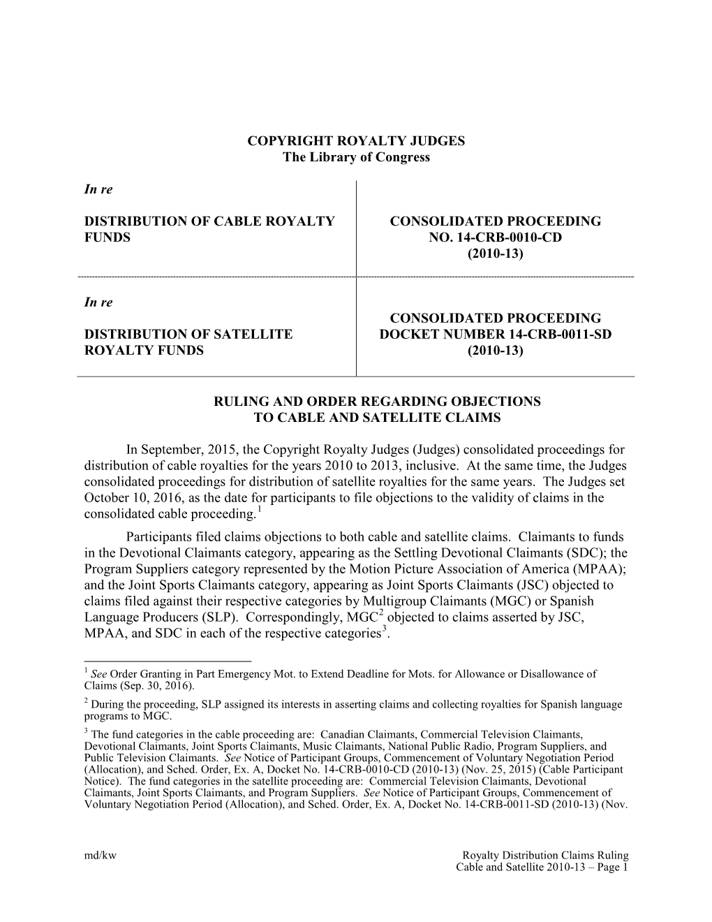 Ruling and Order Regarding Objections to Cable and Satellite Claims