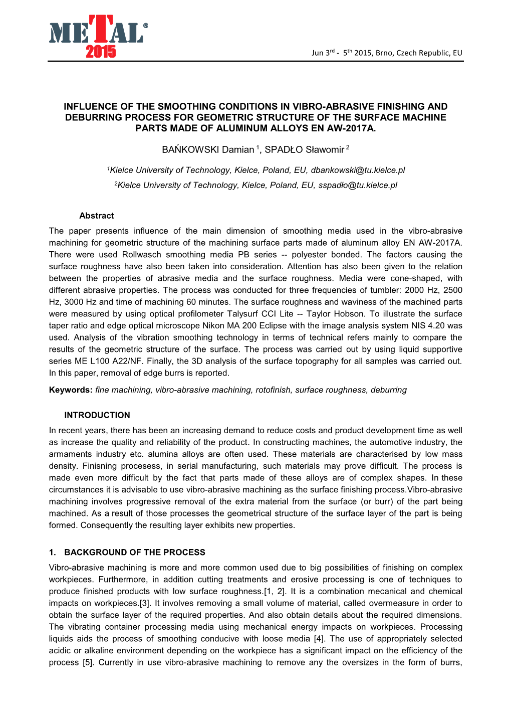 Influence of the Smoothing Conditions in Vibro-Abrasive