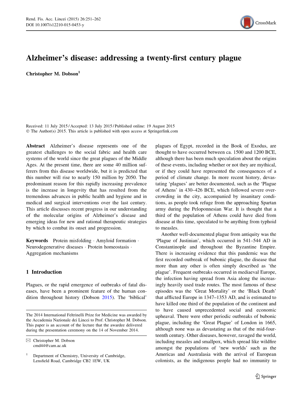 Alzheimer's Disease: Addressing a Twenty-First Century Plague