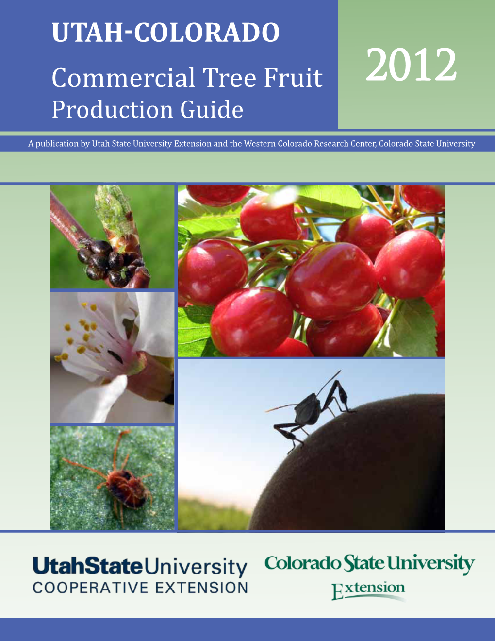 Utah-Colorado Commercial Tree Fruit 2012 Production Guide