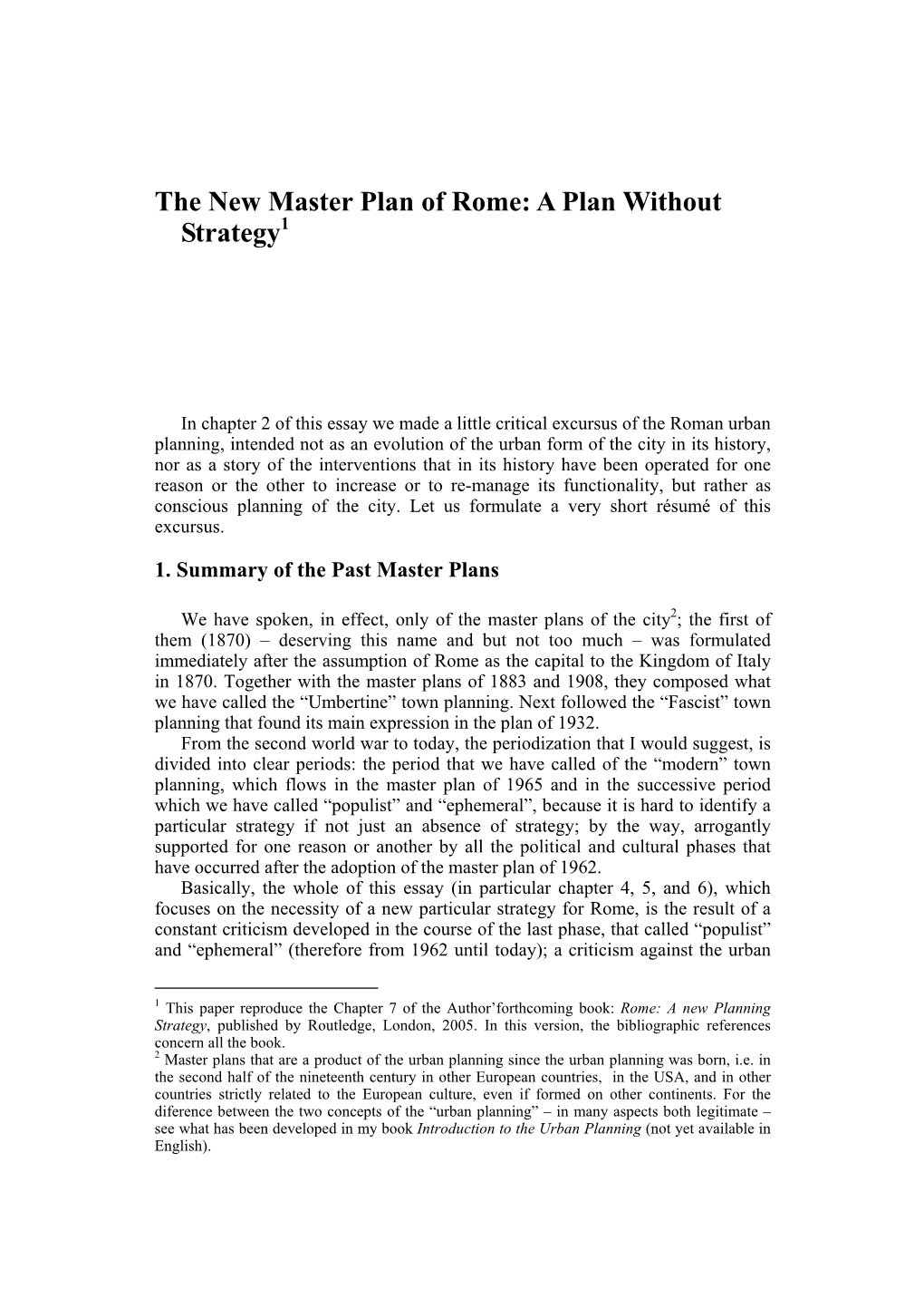 The New Master Plan of Rome: a Plan Without Strategy1