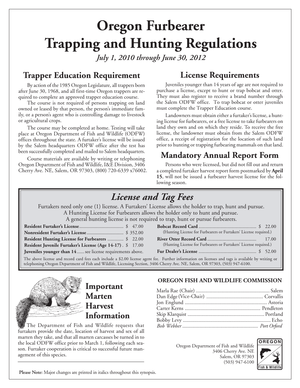 Oregon Furbearer Trapping and Hunting Regulations July 1, 2010 Through June 30, 2012