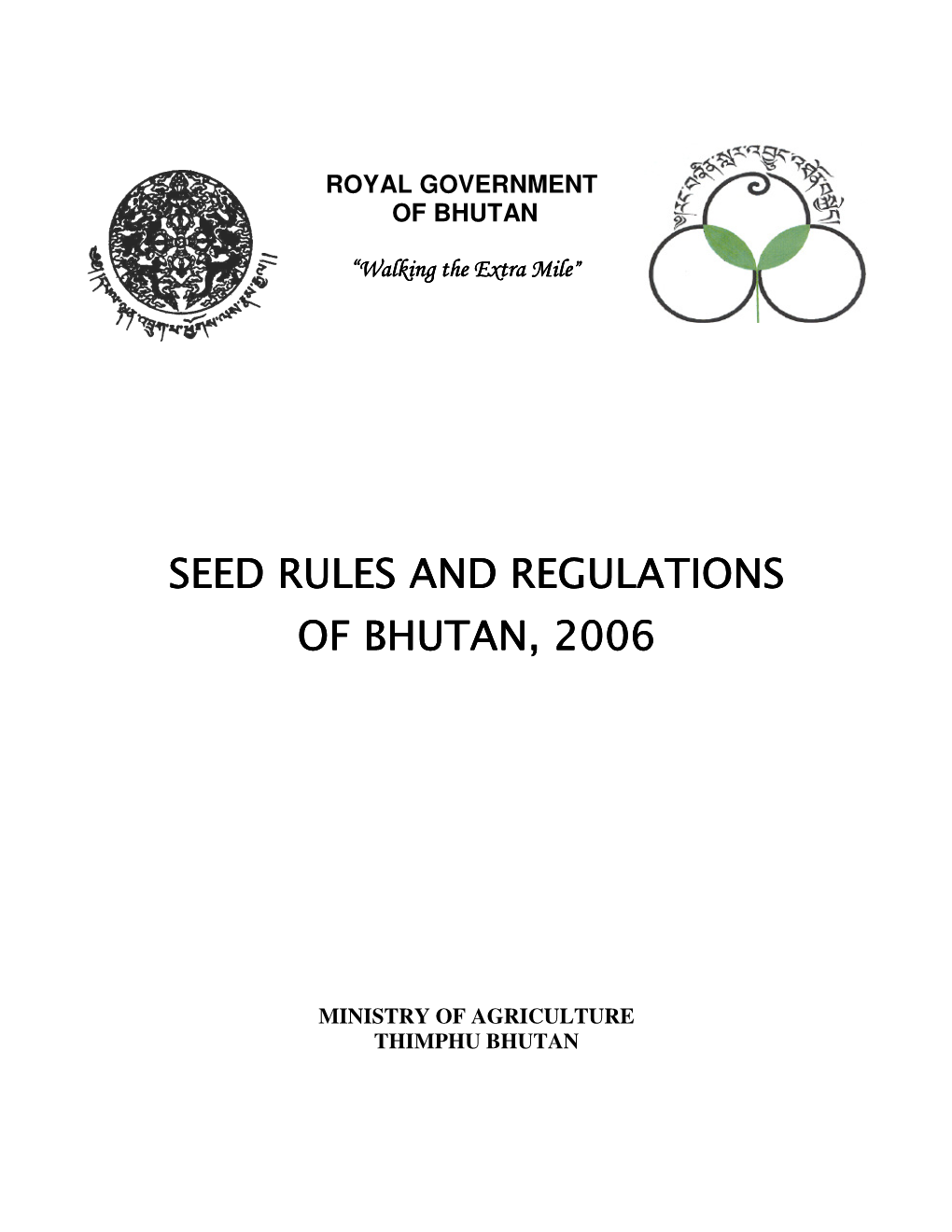 Seed Rules and Regulations of Bhutan, 200 of Bhutan, 2006