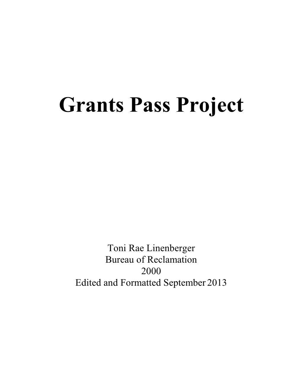 Grants Pass Project, Oregon, (Boise, Idaho: February 1955), 2-3, 7-8, 15, 16-7