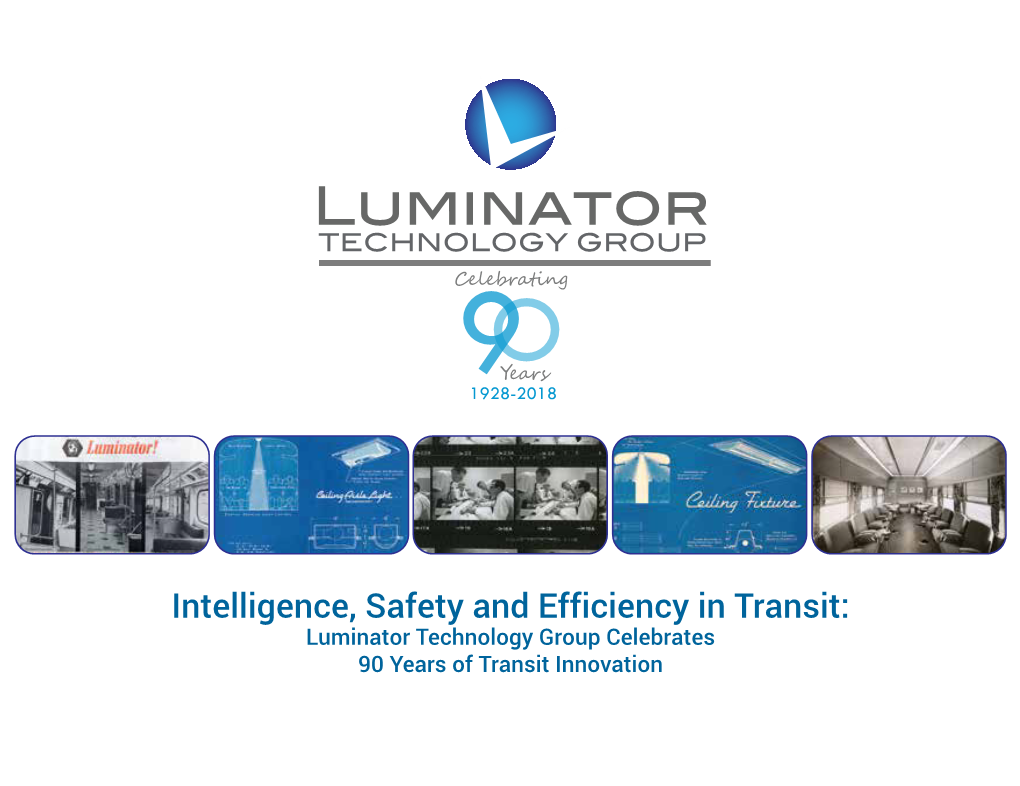 Intelligence, Safety and Efficiency in Transit: Luminator Technology Group Celebrates 90 Years of Transit Innovation