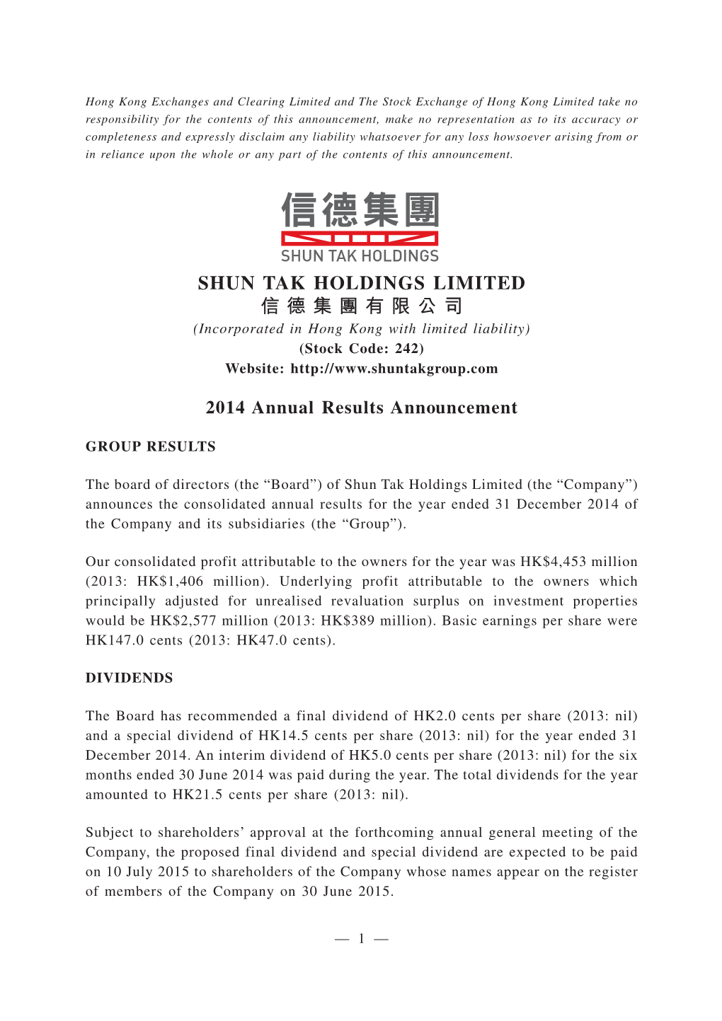 SHUN TAK HOLDINGS LIMITED 信德集團有限公司 (Incorporated in Hong Kong with Limited Liability) (Stock Code: 242) Website