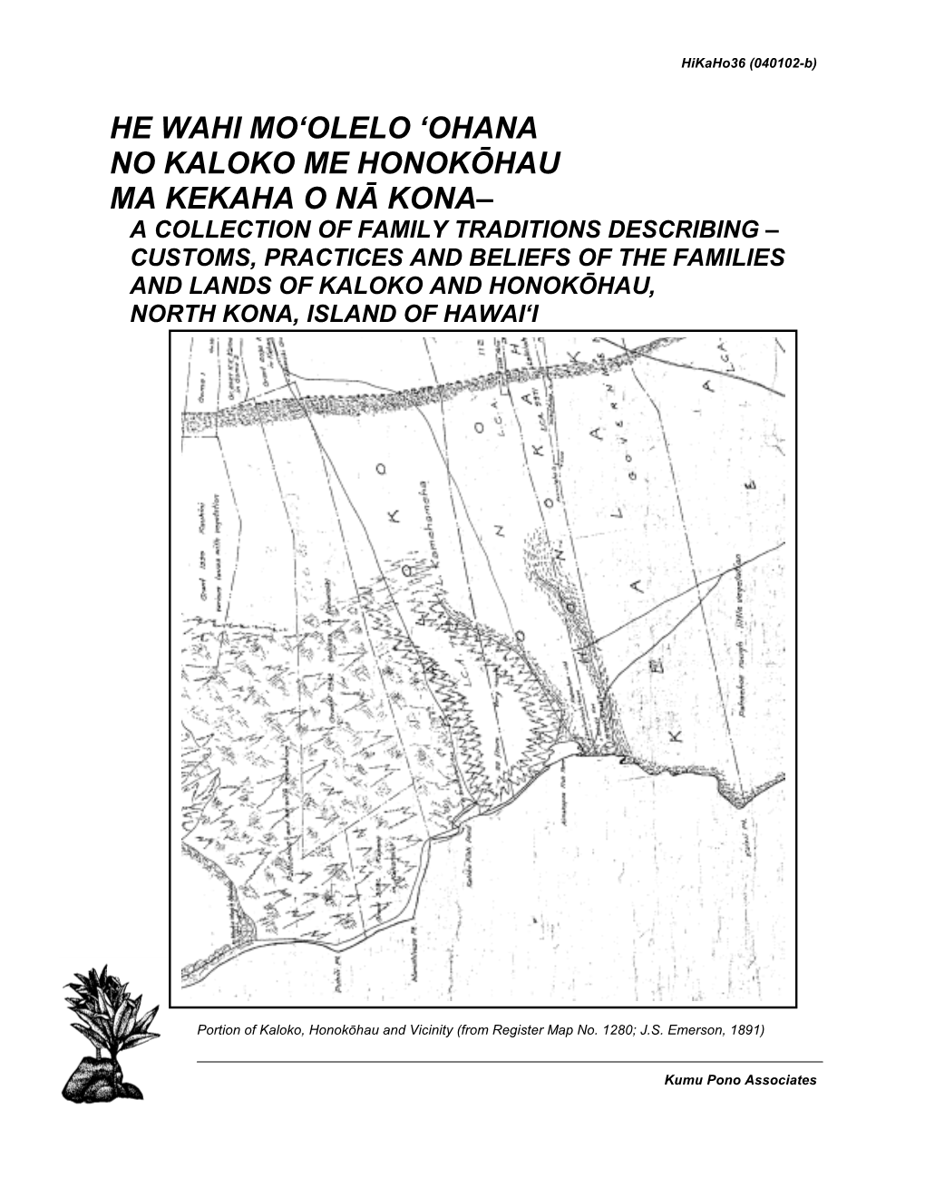 He Wahi Mo'olelo 'Ohana No Kaloko Me Honokōhau Ma Kekaha O Nā Kona