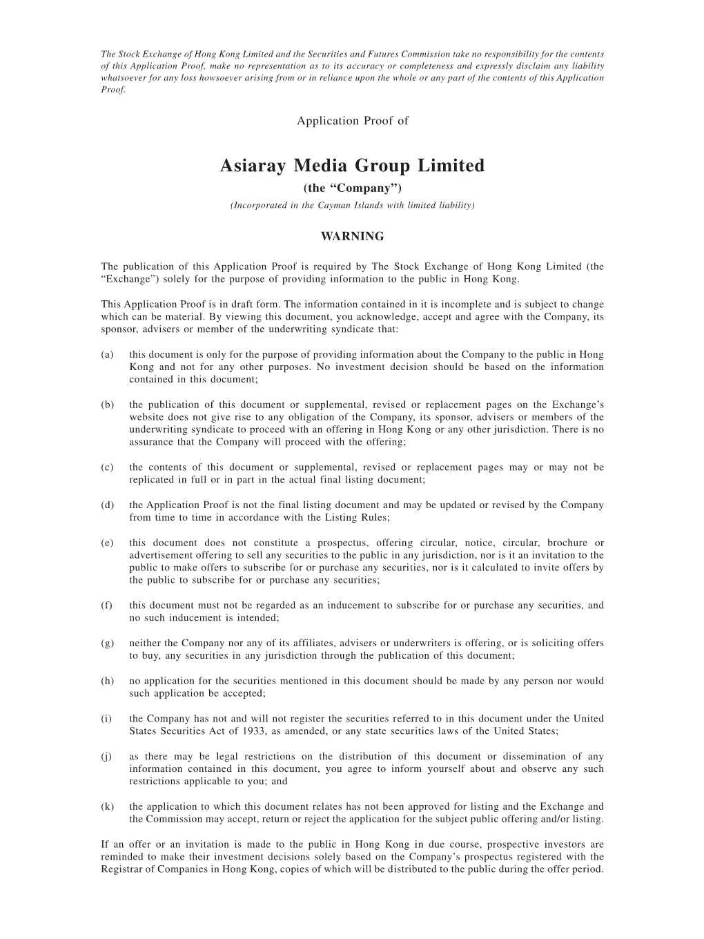 Asiaray Media Group Limited (The “Company”) (Incorporated in the Cayman Islands with Limited Liability)