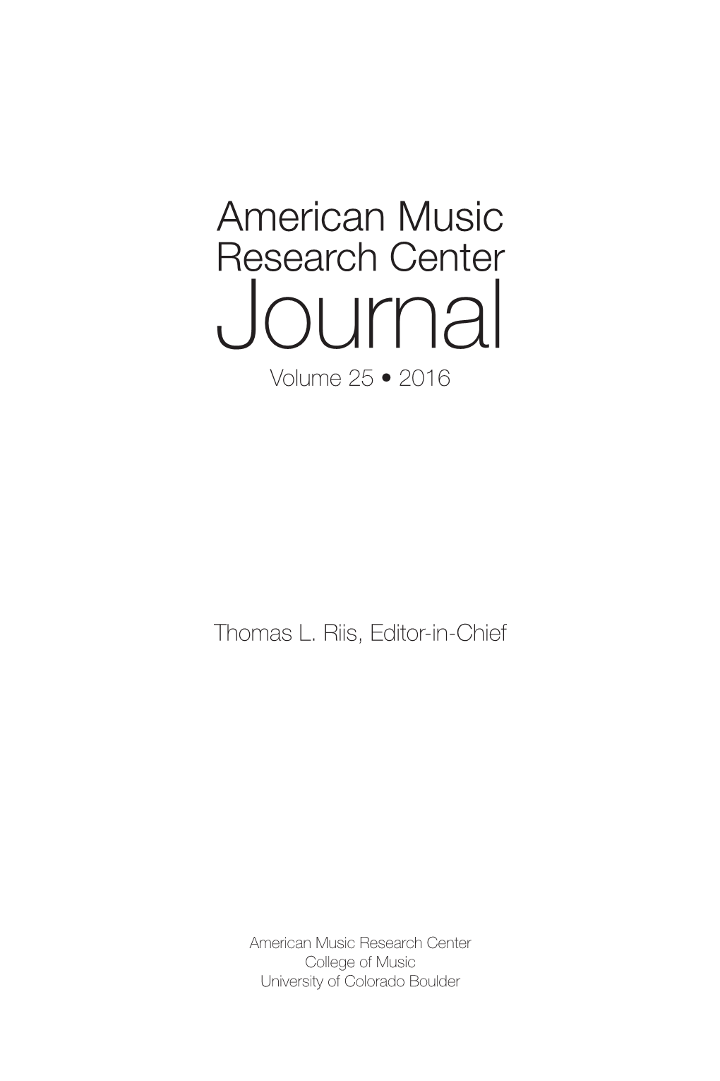 American Music Research Center Journal Volume 25 • 2016