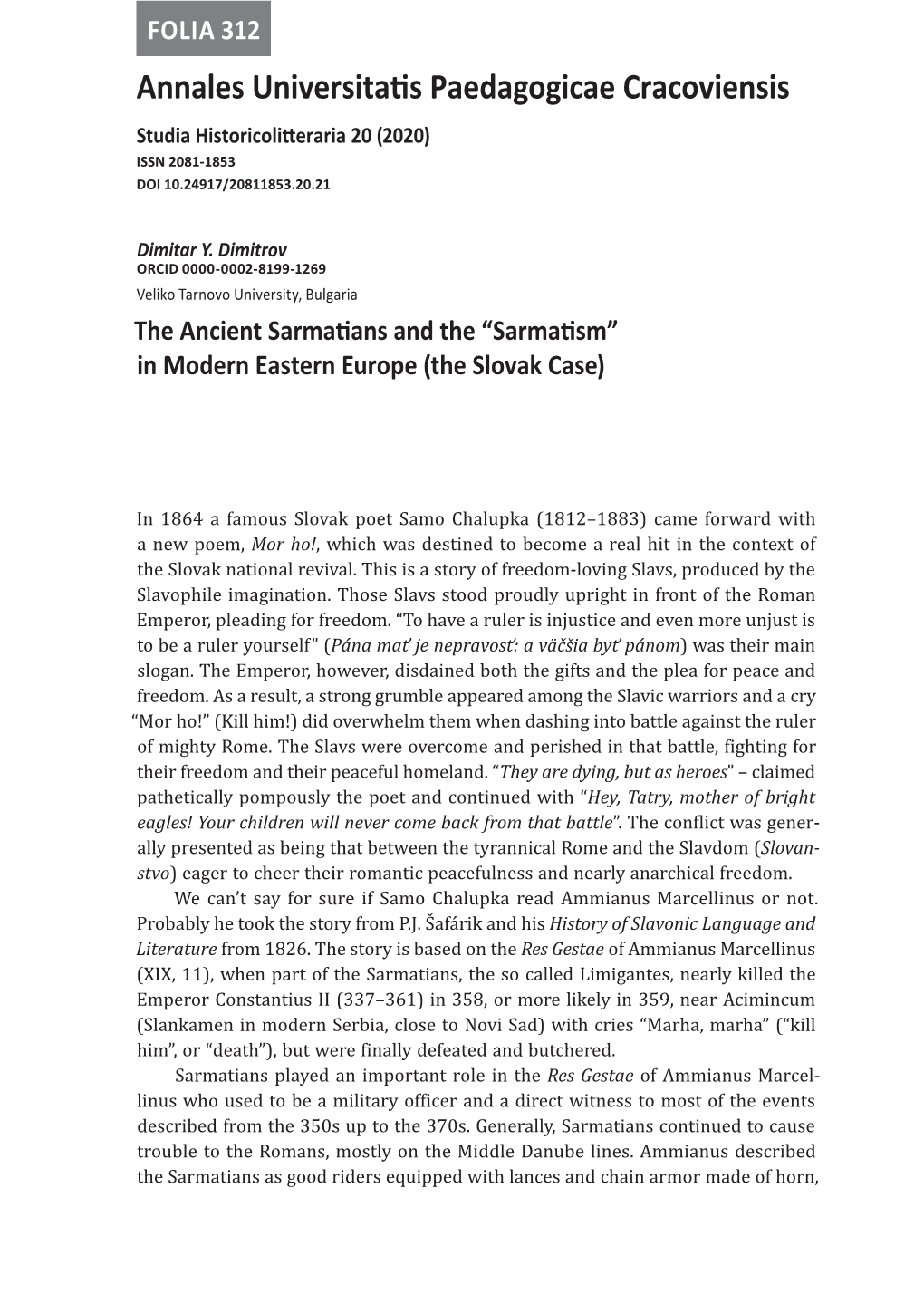 The Ancient Sarmatians and the “Sarmatism” in Modern Eastern Europe (The Slovak Case)