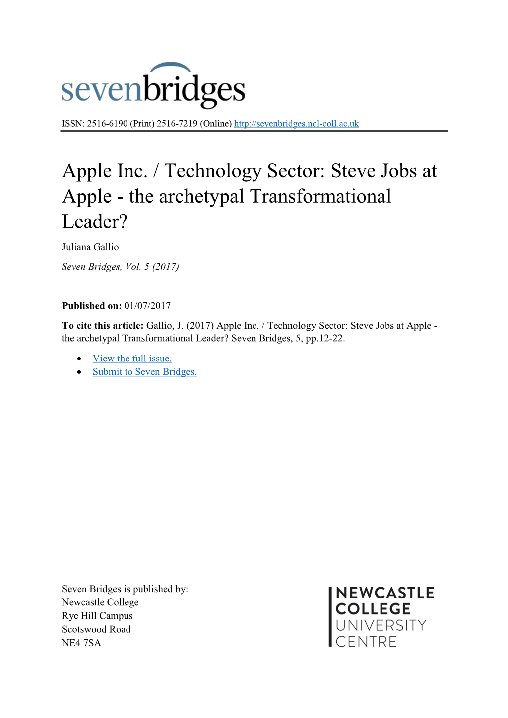 Apple Inc. / Technology Sector: Steve Jobs at Apple - the Archetypal Transformational Leader? Juliana Gallio Seven Bridges, Vol