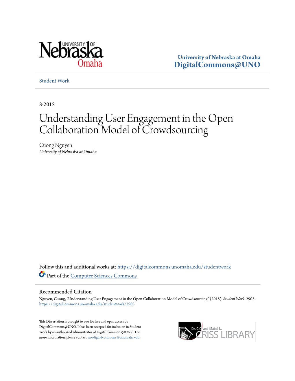 Understanding User Engagement in the Open Collaboration Model of Crowdsourcing Cuong Nguyen University of Nebraska at Omaha