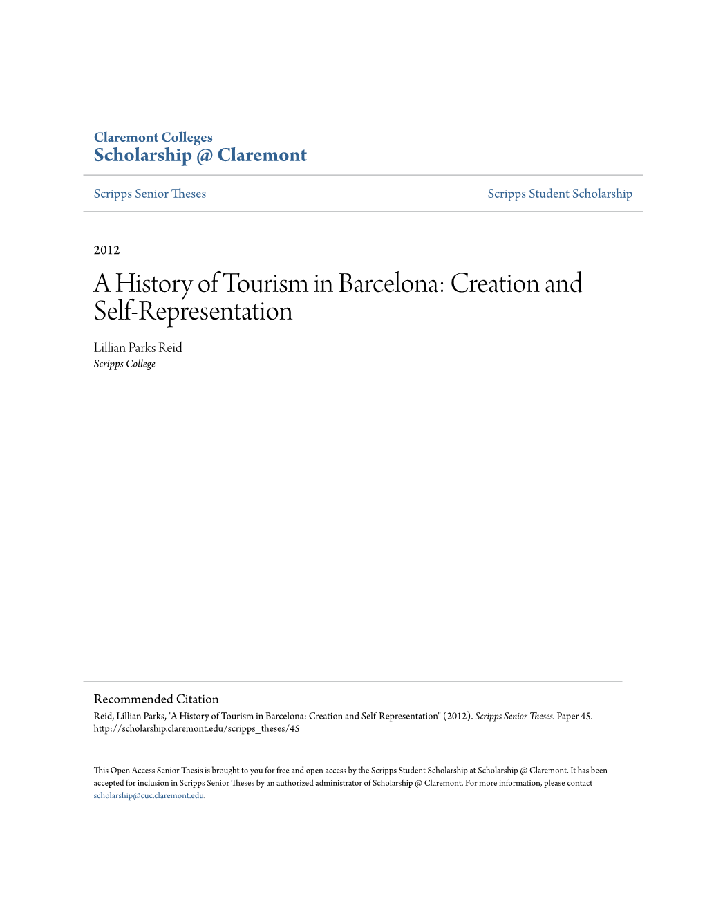 A History of Tourism in Barcelona: Creation and Self-Representation Lillian Parks Reid Scripps College