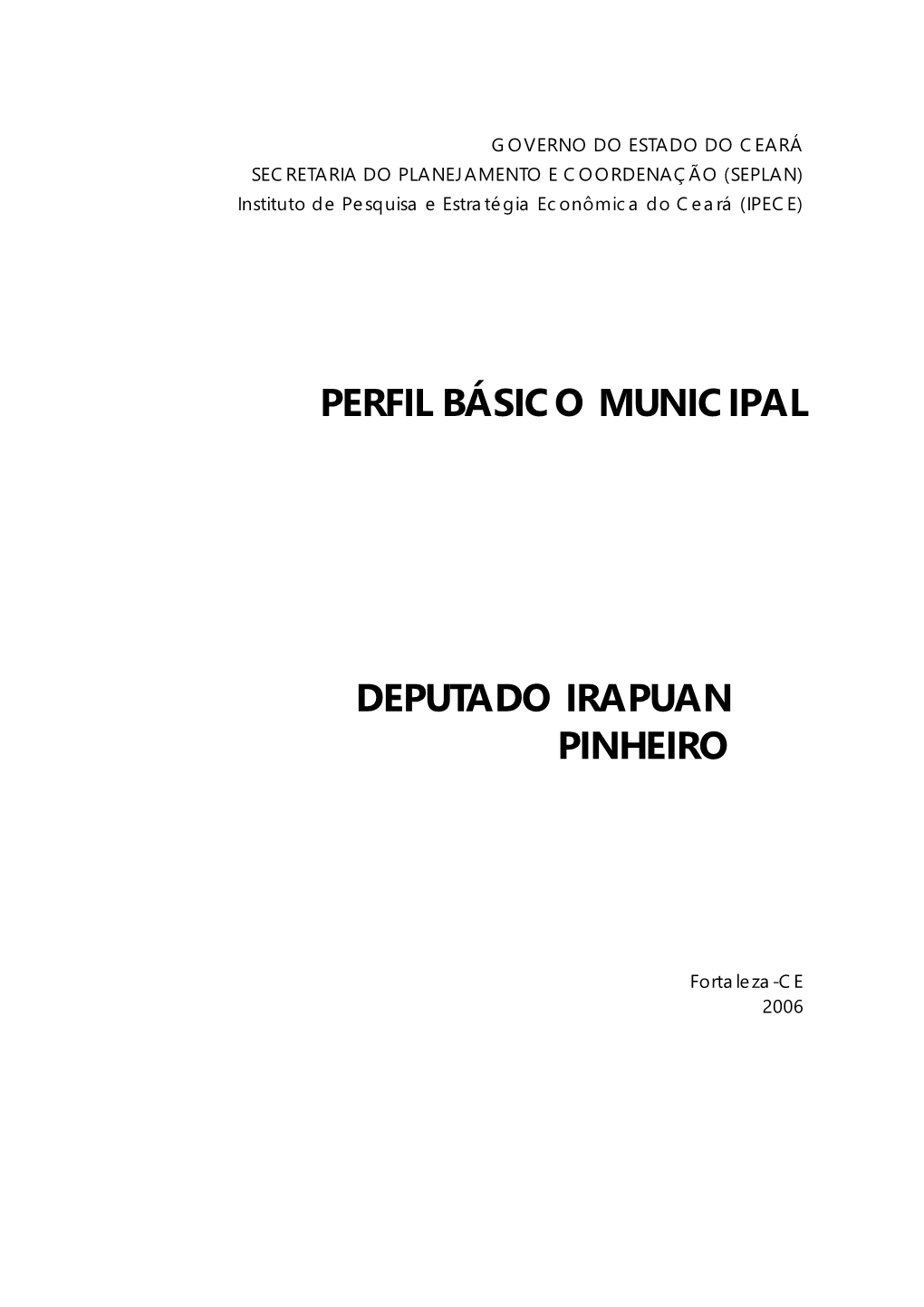 Perfil Básico Municipal DEPUTADO IRAPUAN PINHEIRO 5