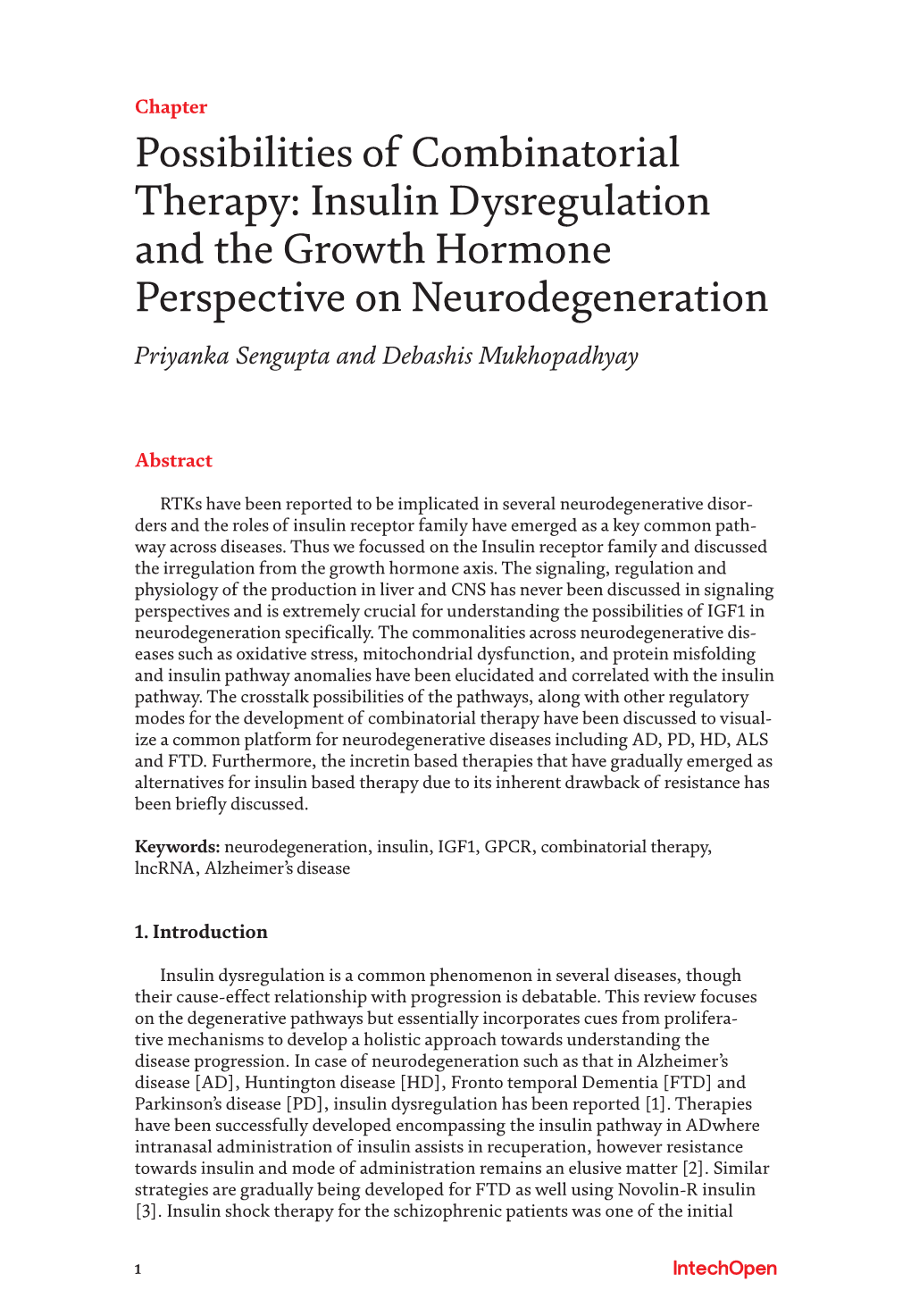 Insulin Dysregulation and the Growth Hormone Perspective on Neurodegeneration Priyanka Sengupta and Debashis Mukhopadhyay