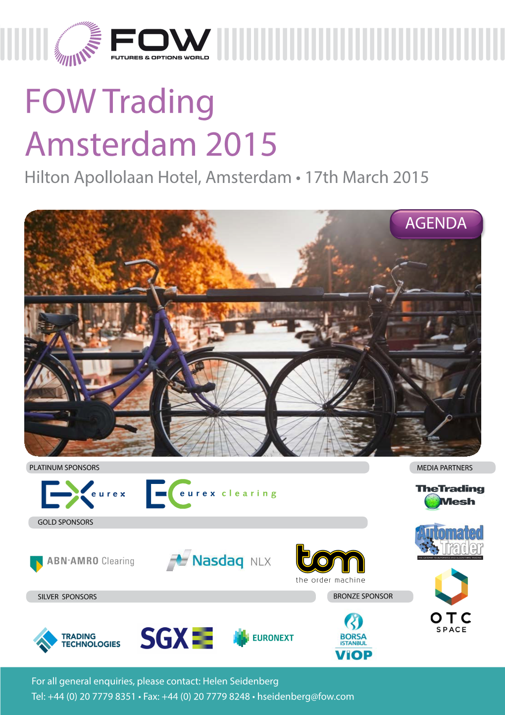 FOW Trading Amsterdam 2015 Hilton Apollolaan Hotel, Amsterdam • 17Th March 2015