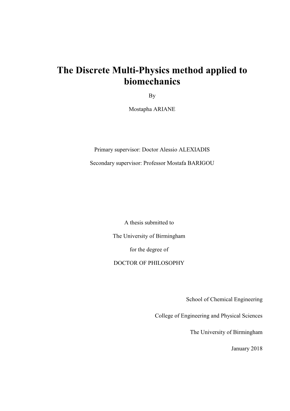 The Discrete Multi-Physics Method Applied to Biomechanics