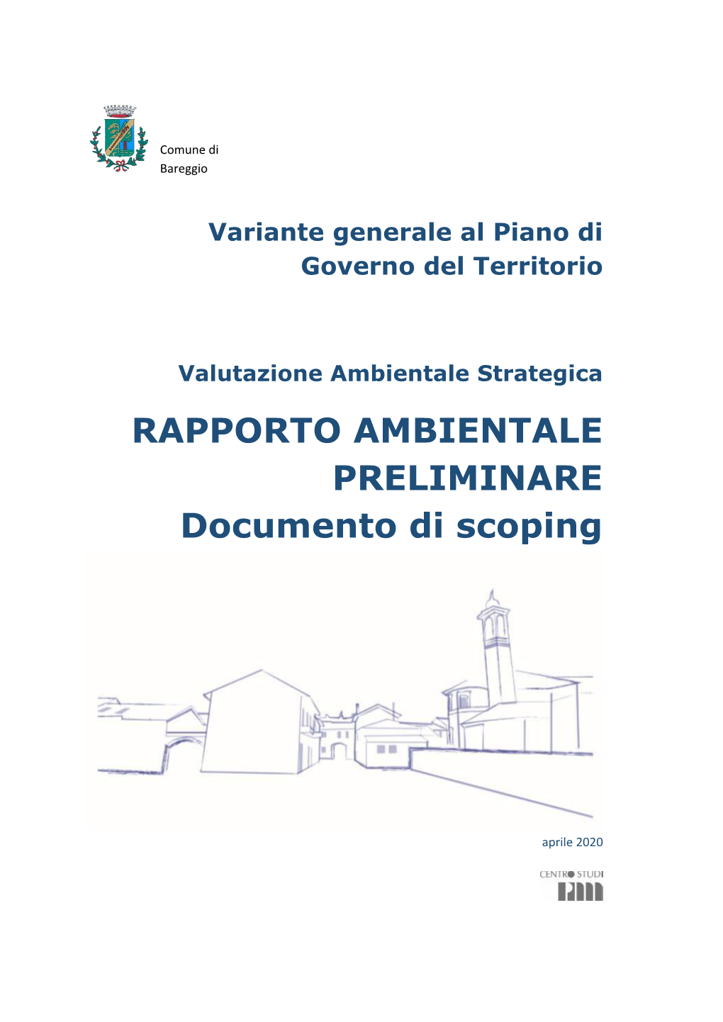 RAPPORTO AMBIENTALE PRELIMINARE Documento Di Scoping