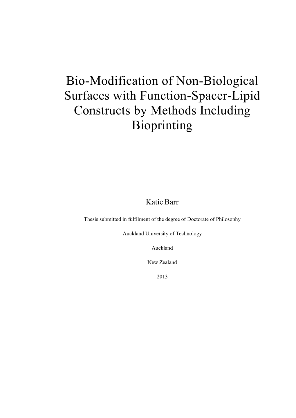 Bio-Modification of Non-Biological Surfaces with Function-Spacer-Lipid Constructs by Methods Including Bioprinting