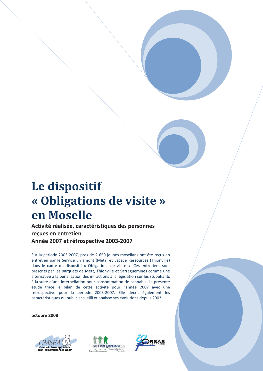 En Moselle Activité Réalisée, Caractéristiques Des Personnes Reçues En Entretien Année 2007 Et Rétrospective 2003-2007