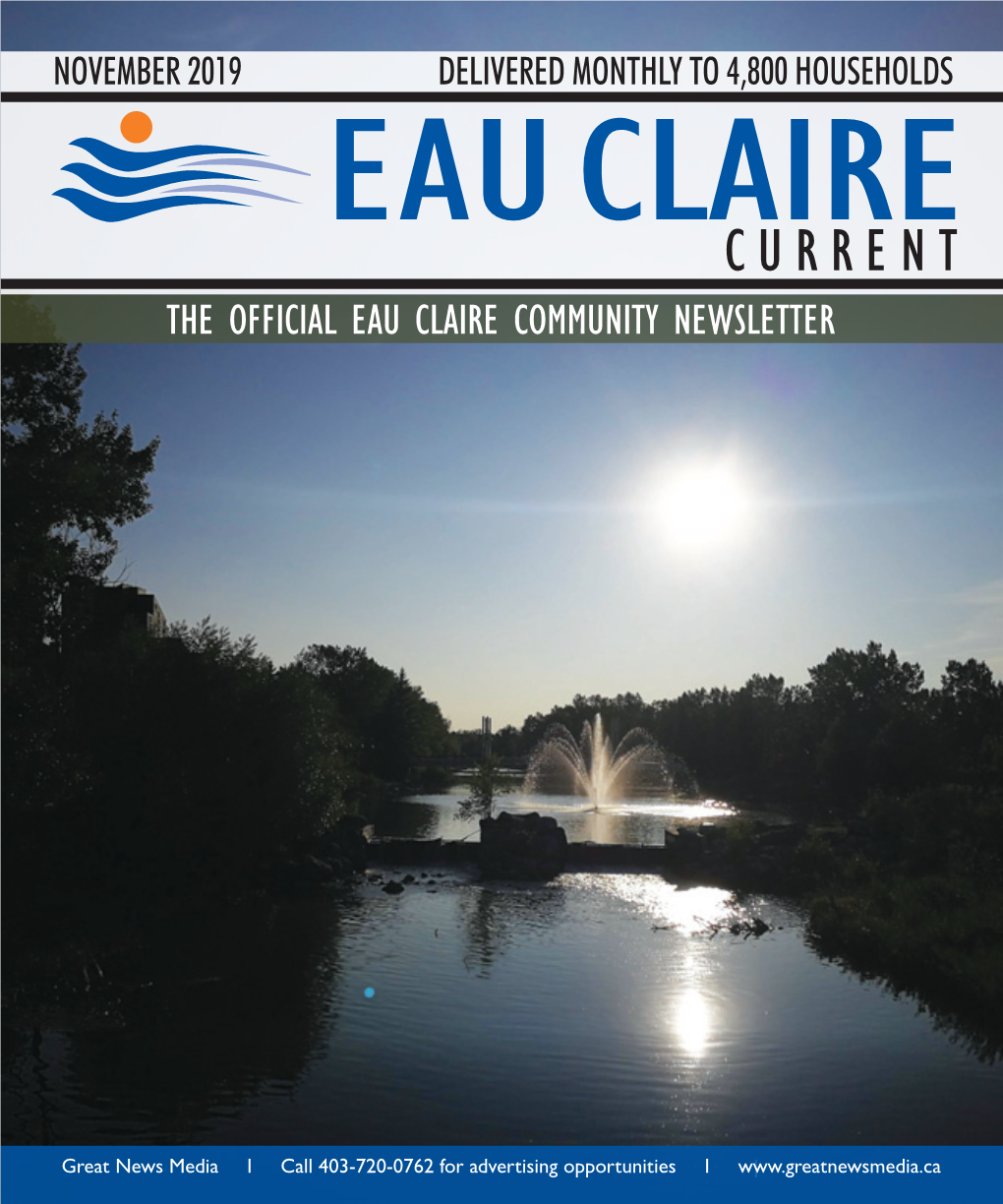 THE OFFICIAL EAU CLAIRE COMMUNITY NEWSLETTER Quality Cuisine in Your Own Home Made Fresh Each Day, Delivered Hot & READY to EAT!