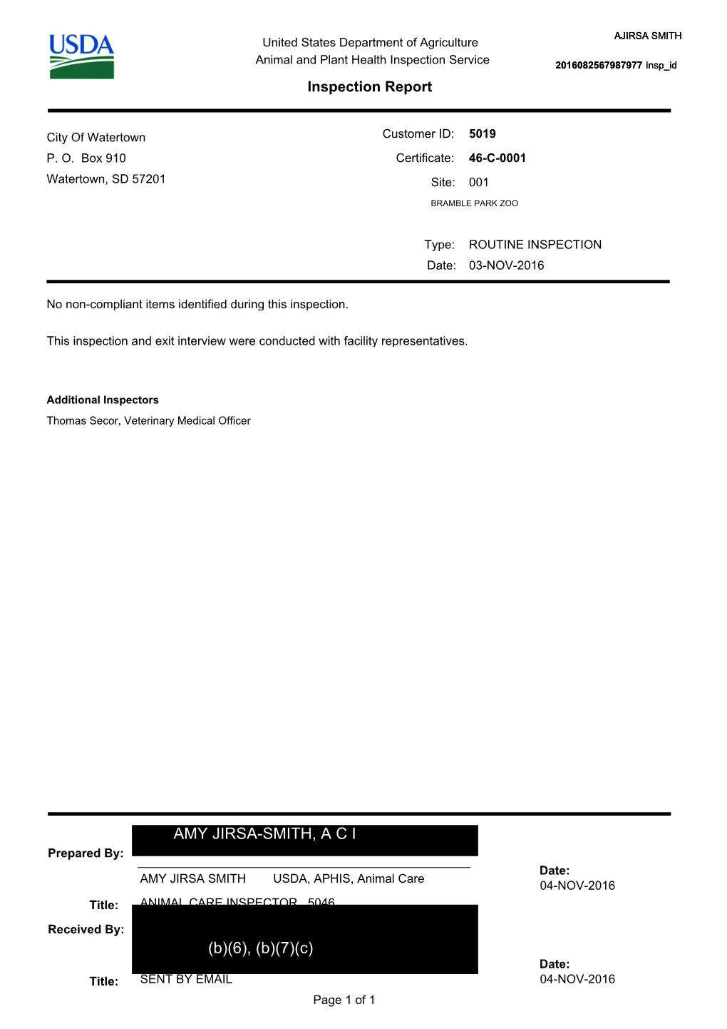 AMY JIRSA-SMITH, a C I Prepared By: Date: AMY JIRSA SMITH USDA, APHIS, Animal Care 04-NOV-2016 Title: ANIMAL CARE INSPECTOR 5046 Received By