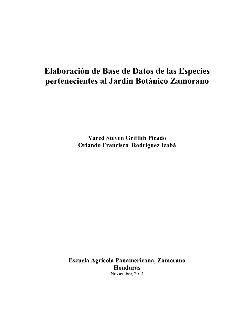 Elaboración De Base De Datos De Las Especies Pertenecientes Al Jardín Botánico Zamorano