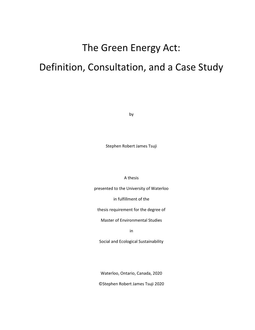 The Green Energy Act: Definition, Consultation, and a Case Study