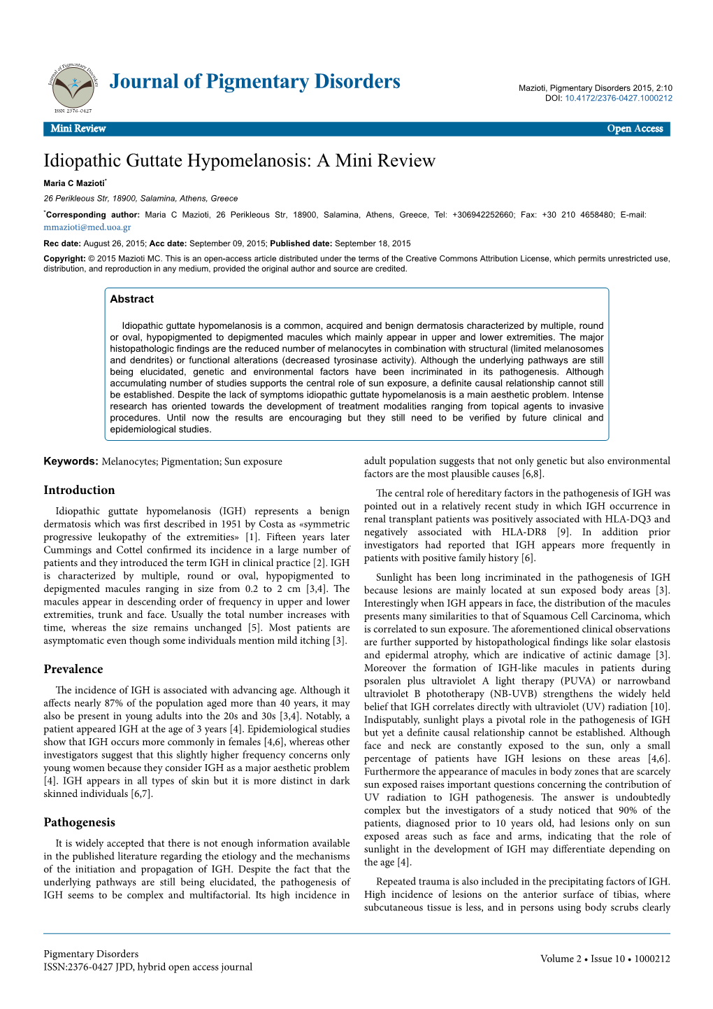 Idiopathic Guttate Hypomelanosis: a Mini Review